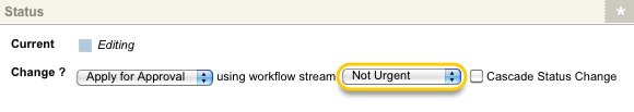 The Apply For Approval status using the Not Urgant Workflow Stream